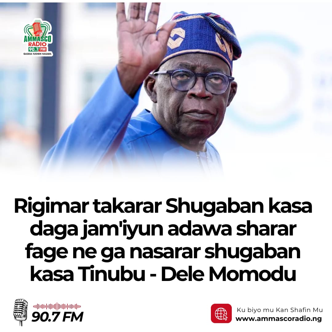 Rigimar takarar Shugaban kasa daga jam'iyun adawa sharar fage ne ga nasarar shugaban kasa Tinubu - cewar jigo a jamíyar ADC,Dele Momodu